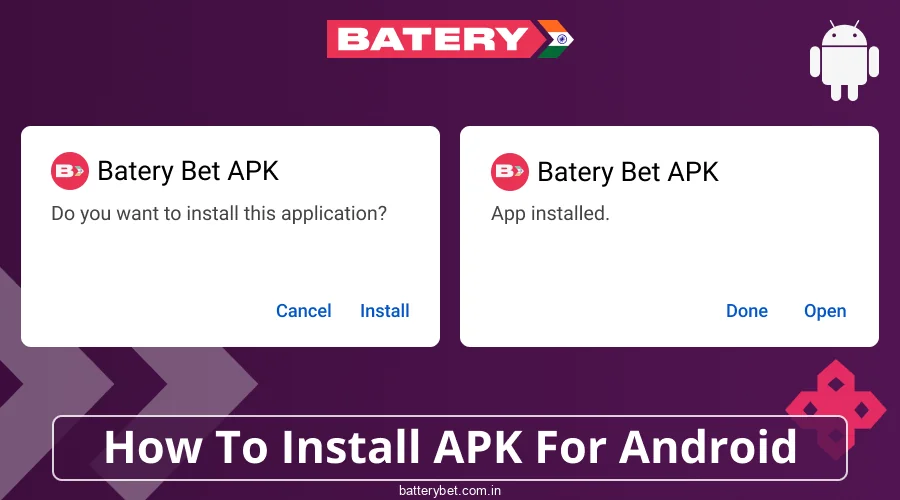 Guide to installing the Batery Bet app for Android users in India