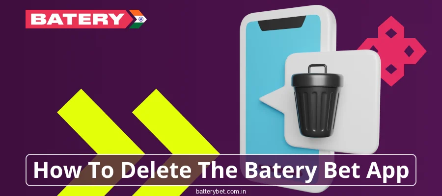 How to uninstall the Batery Bet India app