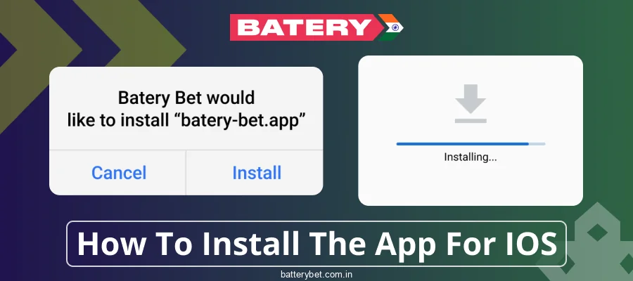 Installation guide for the Batery Bet iOS app in India