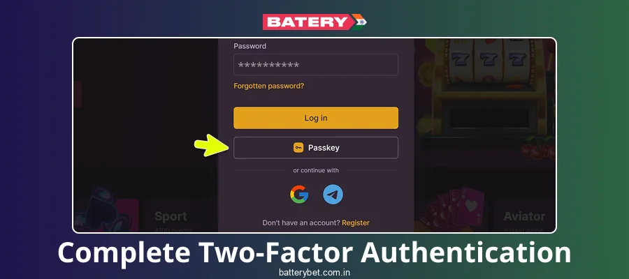 Complete the two-step verification process at Batery Bet IN